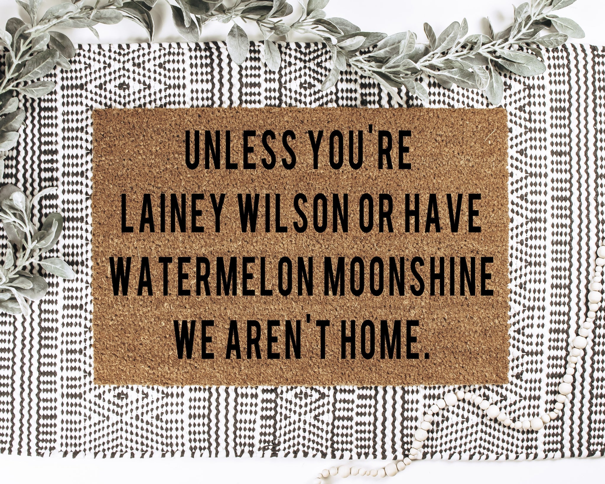 Unless You're Lainey Wilson Doormat