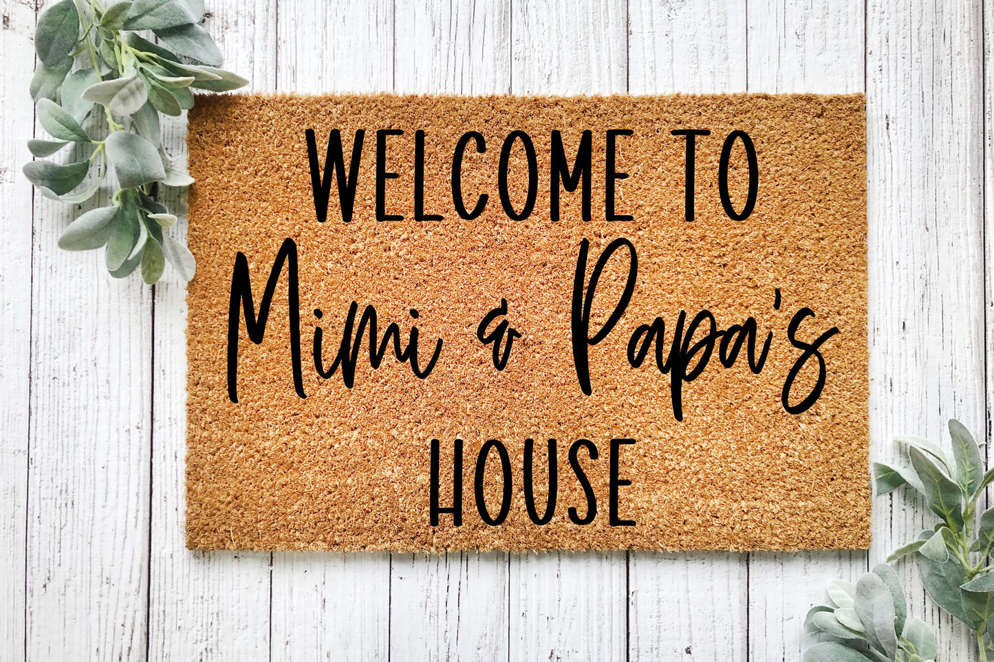Welcome To Mimi & Papa's House