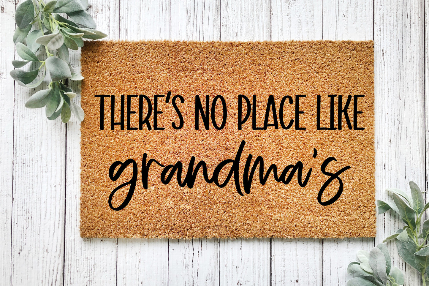 There's No Place Like Grandma's Doormat