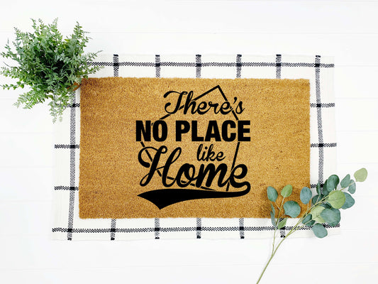 There's No Place like Home Doormat