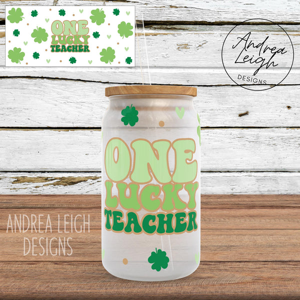 One Lucky Teacher Sublimation Glass Can Wrap
