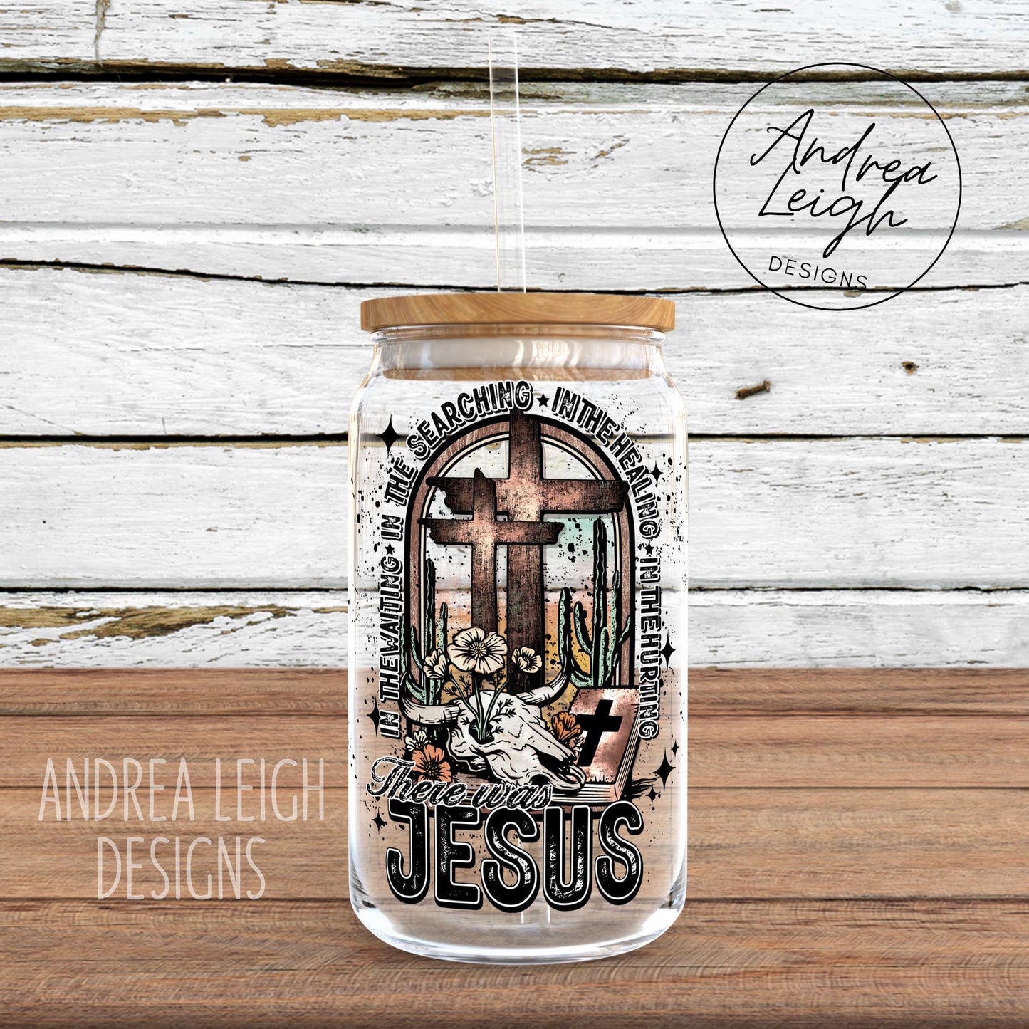 There Was Jesus Sublimation Glass Can